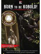 Born to be Kobold! (Fantasy Grounds)