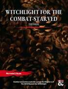Witchlight for the Combat-Starved (Thither)