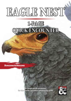 Quick Encounter #8 - Eagle Nest