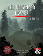 The Deranged Dwarf