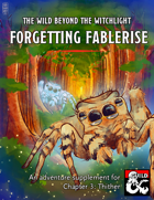 Forgetting Fablerise, a Thither Adventure