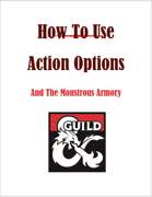 How To Use Action Options And The Monstrous Armory