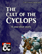 The Cult of the Cyclops - A D&D 5e One-shot