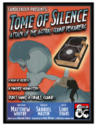 Tome of Silence: Attack of the Astral Sound Devourers