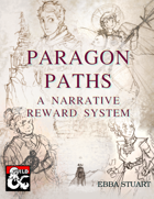 Paragon Paths:A Narrative Reward System