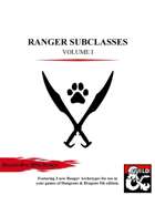 Ranger Subclasses: Volume I - DragonRoc RPG Design