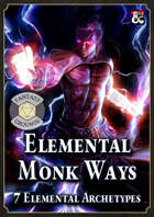 Elemental Monk Ways - A 5th Edition Archetype Collection (Fantasy Grounds)