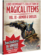 Lord Heimhart's Collection of Magic Items - Vol. 9 - Armor & Sheilds