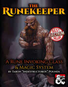The Runekeeper Class & Runic Invocation