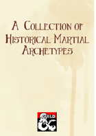 A Collection of Historical Martial Archetypes (5e)