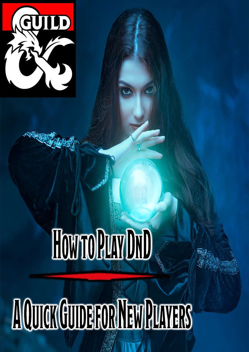 How to Play DnD Quick Guide