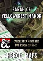 Candlekeep Mysteries: Sarah of Yellowcrest Manor DM Resources Pack