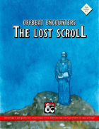 Offbeat Encounters: The Lost Scroll (Al-Qadim and Forgotten Realms Drop-in Scenario)