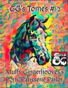 Muffy Gingerhooves’s Pony Pâtisserie Parlor