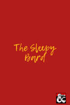 Oneshot: The Sleepy Bard