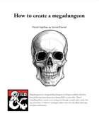 How to build a megadungeon