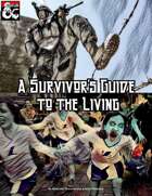 A Survivor's Guide to the Living