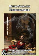 Untold Subclasses - Oneiromancer (Wizard of Dreams)