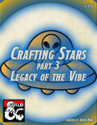Stars & Crafts : Legacy of the Vibe