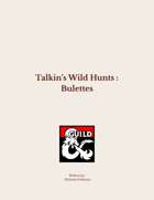 Talkin's Wild Hunts: Bulettes