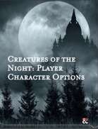 Creatures of the Night: Player Character Options