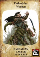 Path of the Warden - a 1/3rd barbarian caster