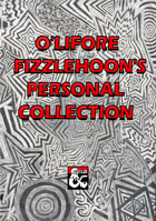 O'lifore Fizzlehoon's Personal Collection