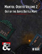 Mantol-Derith Battle Maps Volume 2 for CH 9 Out of the Abyss