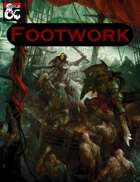 Footwork: Rules for More Dynamic and Tactical Melee Combat