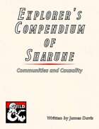 Explorer's Compendium of Sharúne: Communities and Causality