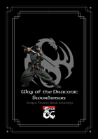 Way of the Draconic Swordsman (Dragon Themed Monk Archetype)