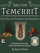 Tales from Temerrit - the Fall of Palrom the Usurper (Fantasy Grounds)