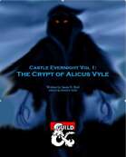 Castle Evernight, Vol 1: The Crypt of Alicus Vyle