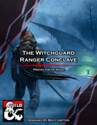The Witchguard Ranger Conclave