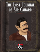 The Lost Journal of Sir Canard