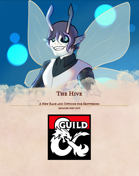 The Hive, A Race and Subclass