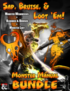 Sap, Bruise, and Loot 'Em Monster Manual [BUNDLE]