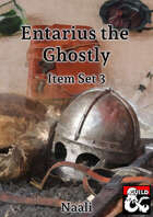Item set 3 - Entarius the Ghostly