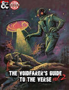 The Voidfarer's Guide to the Verse: Vol 2