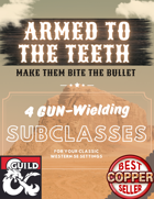 Firearm Subclasses: Armed to the Teeth