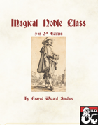 Magical Noble Class