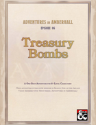 Adventures in Amberhall: Treasury Bombs
