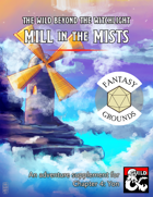 Mill in the Mist - Fantasy Grounds