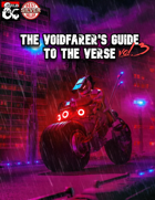 The Voidfarer's Guide to the Verse: Vol 3
