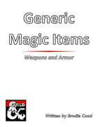 Magic Items - Generic Weapons and Armor
