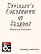 Explorer's Compendium of Sharúne: Plants and Protectors