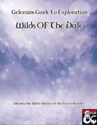 Gelerain’s Guide to Exploration - Wilds of the Dale