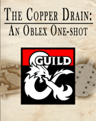 The Copper Drain: An Oblex One-shot