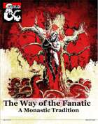 The Way of the Fanatic: A Monastic Tradition for D&D 5e