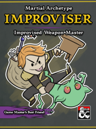 Improviser (Fighter Subclass)